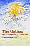The Gathas: The s...