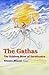 The Gathas by Zoroaster