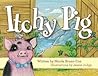 Itchy Pig Itchy Pig