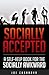 Socially Accepted: A Self-Help Book for the Socially Awkward