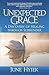Unexpected Grace: A Discovery of Healing through Surrender