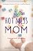 Hot Mess Mom: Misadventures...