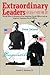 Extraordinary Leaders: World War II Memoirs of an American Naval Officer and an Imperial Japanese Naval Officer