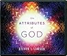 The Attributes of God The Attributes of God