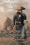 The Sage, the Swordsman and the Scholars by Pierre Dimaculangan