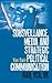 Sousveillance, Media and Strategic Political Communication by Vian Bakir