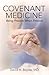 Covenant Medicine by David H. Beyda