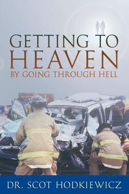Getting to Heaven By Going through Hell