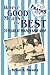 Where Good Means the Best: ...