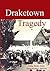 Draketown Tragedy