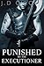 Punished By The Executioner