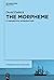 The Morpheme: A Theoretical Introduction
