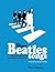 The Complete Beatles Songs: The Stories Behind Every Track Written by the Fab Four
