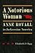 A Notorious Woman: Anne Royall in Jacksonian America