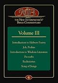 The New Interpreter's® Bible Commentary Volume III: Introduction to Hebrew Poetry, Job, Psalms, Introduction to Wisdom Literature, Proverbs, Ecclesiastes, Song of Songs