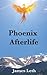 Phoenix Afterlife