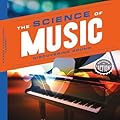 Science of Music: Discovering Sound