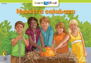 Nuestra Calabaza = Our Pumpkin (English and Spanish Edition)