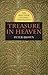 Treasure in Heaven: The Hol...