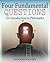 Four Fundamental Questions:...