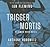 Trigger Mortis