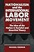 Nationalism and the International Labor Movement: The Idea of the Nation in Socialist and Anarchist Theory