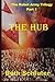 The Hub (The Robot Army Trilogy #1)