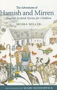The Adventures of Hamish and Mirren: Magical Scottish Stories for Children