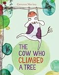 The Cow Who Climbed a Tree