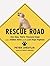 Rescue Road: One Man, Thirt...