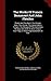 The Works Of Francis Beaumont And John Fletcher: Thierry And Theodoret. The Woman-hater. Nice Valour. The Honest Man's Fortune. The Masque Of The ... Four Plays, Or Moral Representations In One