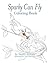 Sparky Can Fly - Coloring Book