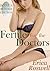 Fertile for the Doctors BONUS BUNDLE EDITION (Interracial BBW BMWW MMF Medical Menage): 7 Taboo Short Stories in 1 Collection!
