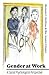 Gender at Work: A Social Psychological Perspective (Language as Social Action)