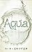 Aqua - Sample Edition: First 13 Chapters