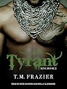 Tyrant by T.M. Frazier