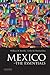 Mexico: The Essentials