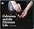 Calvinism and the Christian Life