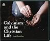 Calvinism and the...