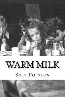 Warm Milk: A New Zealand Childhood (Paperback)