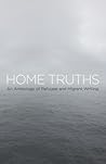 Home Truths: An Anthology of Refugee and Migrant Writing