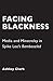 Facing Blackness: Media and...