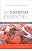 Le shiatsu essentiel - Les ...