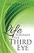 Life Through the Third Eye by Adel Khozam