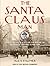 The Santa Claus Man: The Ri...