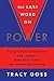 The Last Word on Power by Tracy Goss