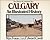 Calgary by Maxwell L. Foran