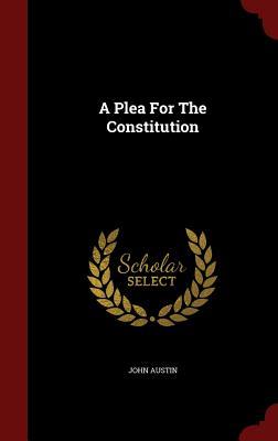 A Plea For The Constitution