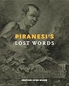 Piranesi’s Lost W...