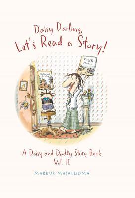 Daisy Darling Let's Read a Story!: A Daisy and Daddy Story Book